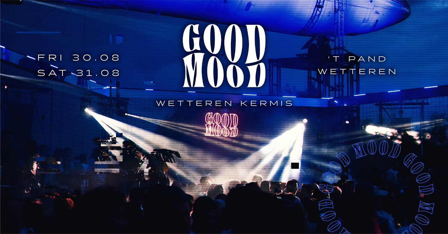 Good Mood - Wetteren Kermis